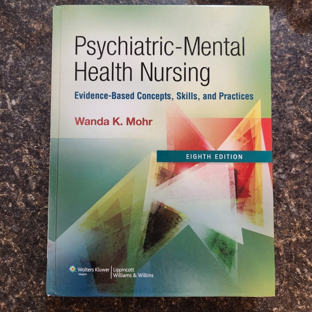 Psychiatric Mental Health Nursing: Evidence-Based Concepts, Skills, and Practice